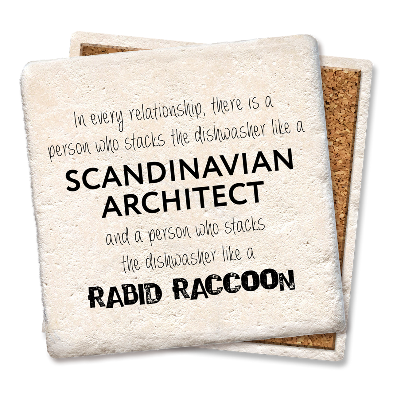 In Every Relationship Person Who Stacks Coaster