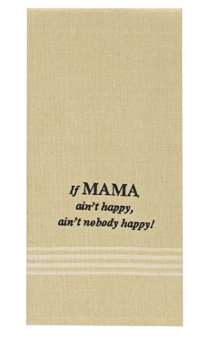 If Mama Ain't Happy Embroidered Dishtowel
