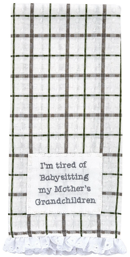 Tired Of Babysitting Dishtowel