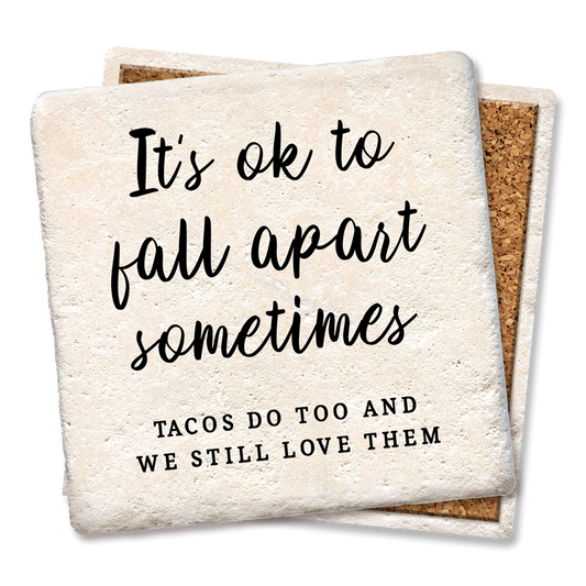 It's OK to Fall Apart Sometimes Coaster