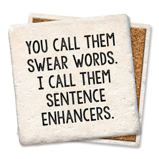 You Call Them Swear Words Coaster