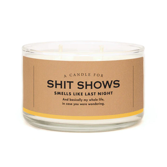 A Candle for Shit Shows